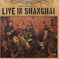 Purchase Moonshine Society - Live In Shanghai