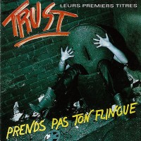 Purchase Trust - Prends Pas Ton Flingue (Reissued 1992) (CDS)