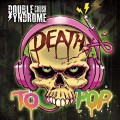 Buy Double Crush Syndrome - Death To Pop Mp3 Download