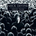 Buy Mick Devine - Hear Now Mp3 Download