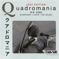 Purchase B.B. King - Quadromania: Everyday I Have The Blues CD3