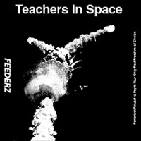 Purchase Feederz - Teachers In Space (Vinyl)