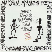 Purchase Malcolm McLaren - World Famous Supreme Team Show Round The Outside!