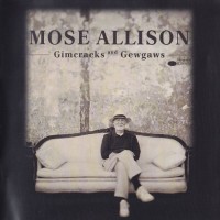 Purchase Mose Allison - Gimcracks And Gewgaws