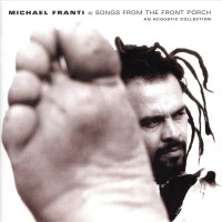 Purchase Michael Franti - Songs From The Front Porch - An Acoustic Collection