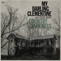 Purchase My Darling Clementine - Country Darkness Vol. 1