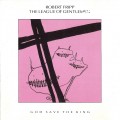 Buy Robert Fripp - God Save The King Mp3 Download