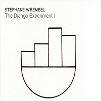 Purchase Stephane Wrembel - The Django Experiment I