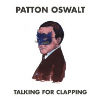 Purchase Patton Oswalt - Talking For Clapping