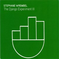 Purchase Stephane Wrembel - The Django Experiment III