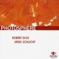 Buy Robert Dick - Photosphere (With Ursel Schlicht) Mp3 Download