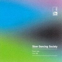 Purchase Slow Dancing Society - Priest Lake Circa '88