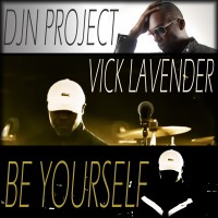 Purchase Vick Lavender - Be Yourself (With Djn Project)