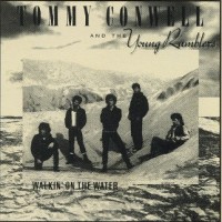 Purchase Tommy Conwell & The Young Rumblers - Walkin' On The Water
