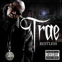 Purchase Trae Tha Truth - Restless