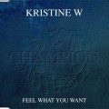 Buy Kristine W - Feel What You Want (MCD) Mp3 Download