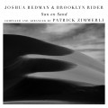 Buy Joshua Redman & Brooklyn Rider - Sun On Sand (With Scott Colley & Satoshi Takeishi) Mp3 Download