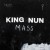 Buy King Nun - Mass Mp3 Download