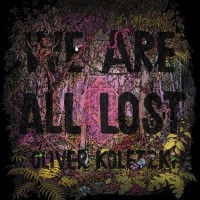 Purchase Oliver Koletzki - We Are All Lost