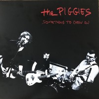 Purchase The Piggies - Something To Chew On