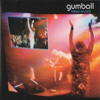 Purchase Gumball - Tokyo Encore