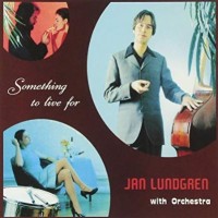 Purchase Jan Lundgren - Something To Live For