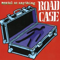 Purchase Mental as Anything - Road Case