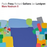 Purchase Paolo Fresu & Richard Galliano & Jan Lundgren - Mare Nostrum II