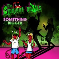 Purchase The Midnight Devils - Something Bigger