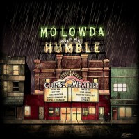 Purchase Mo Lowda & The Humble - Curse The Weather