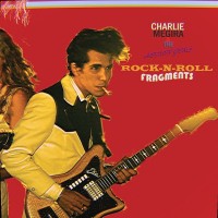 Purchase Charlie Megira - Rock 'n' Roll Fragments