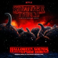 Purchase Kyle Dixon & Michael Stein - Stranger Things: Halloween Sounds From The Upside Down (A Netflix Original Series Soundtrack)