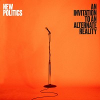 Purchase New Politics - An Invitation To An Alternate Reality