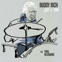 Purchase Buddy Rich - Just In Time - The Final Recording