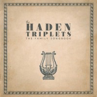Purchase The Haden Triplets - The Family Songbook