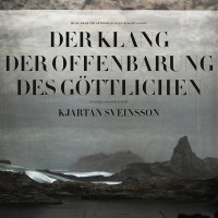 Purchase Kjartan Sveinsson - Der Klang Der Offenbarung Des Göttlichen