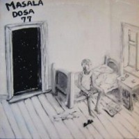 Purchase Masala Dosa - 77 (Vinyl)