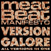 Purchase Meat Beat Manifesto - Version Galore (CDS)