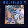 Buy Voodoo Gearshift - Glue Goat Mp3 Download
