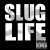 Buy Slugdge - Slug Life Vol. 1 Mp3 Download