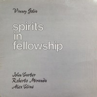 Purchase Vinny Golia - Spirits In Fellowship (Vinyl)