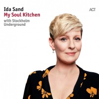 Purchase Ida Sand - My Soul Kitchen (With Stockholm Underground)