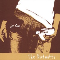 Purchase The Dirtmitts - Get On