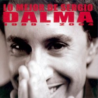 Purchase Sergio Dalma - Lo Mejor De Sergio Dalma 1989-2004