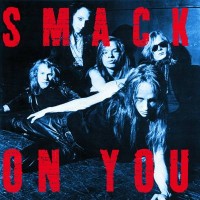 Purchase Smack - Smack On You