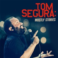 Purchase Tom Segura - Mostly Stories