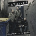 Buy Haymaker - We Apologize To Nobody Mp3 Download