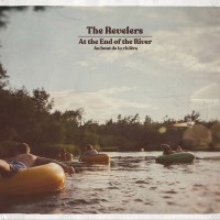 Purchase The Revelers - At The End Of The River