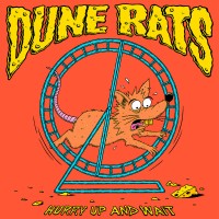 Purchase Dune Rats - Hurry Up And Wait