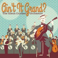 Purchase The Glenn Crytzer Orchestra - Ain't It Grand? CD1